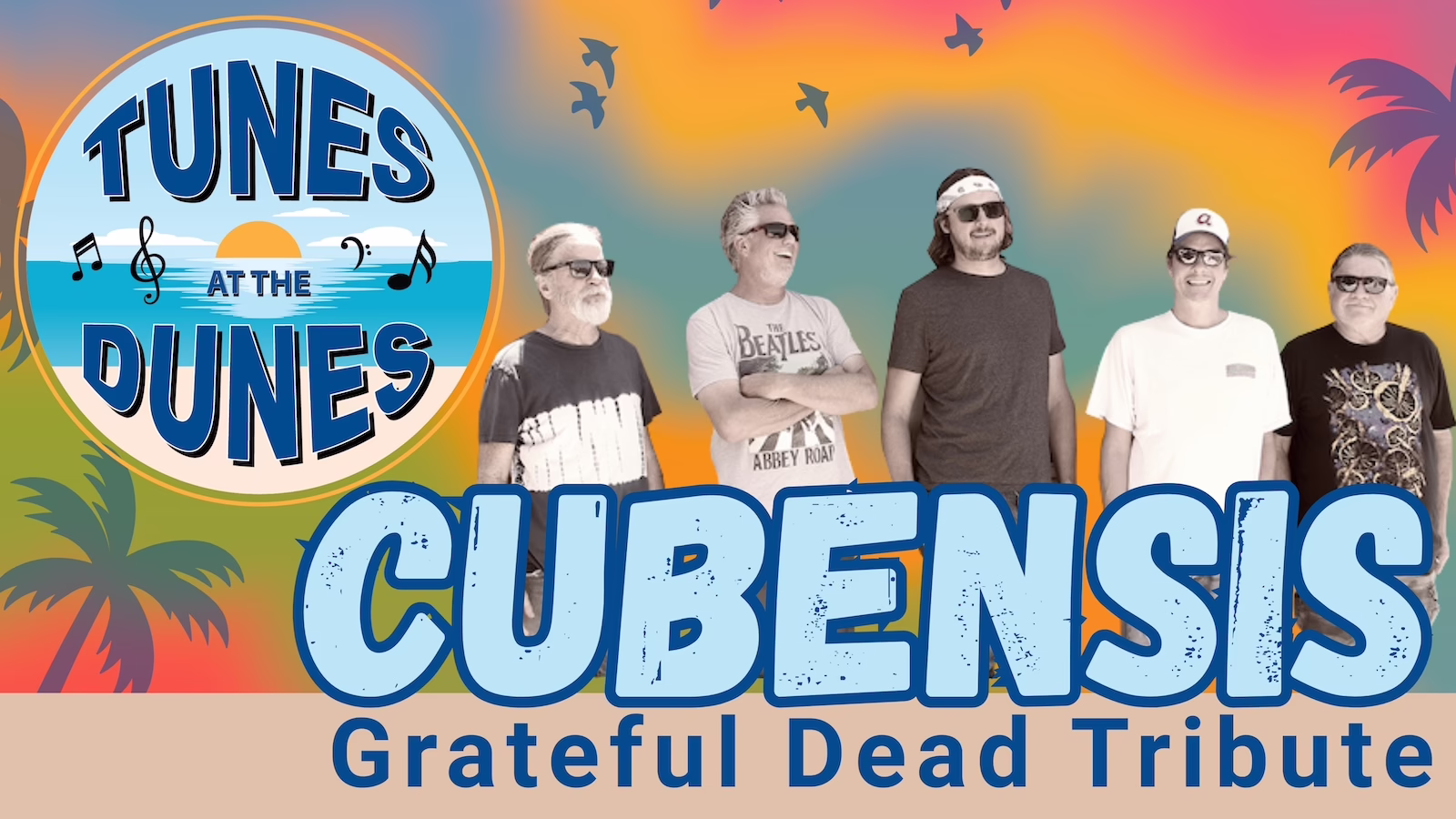 Promo graphic for Cubensis at the Tunes at the Dunes 2026