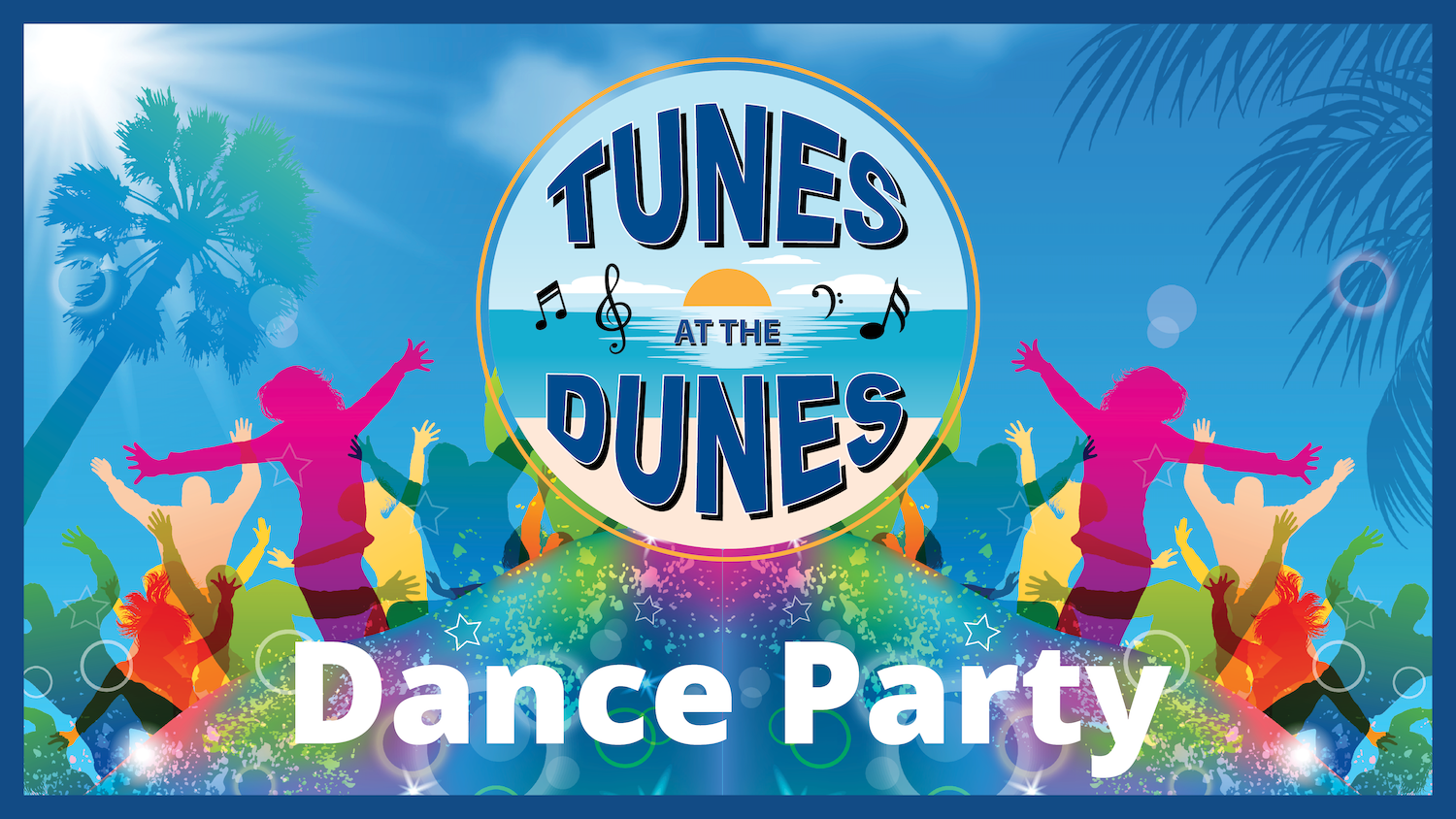 Tunes at the Dunes Dance Party