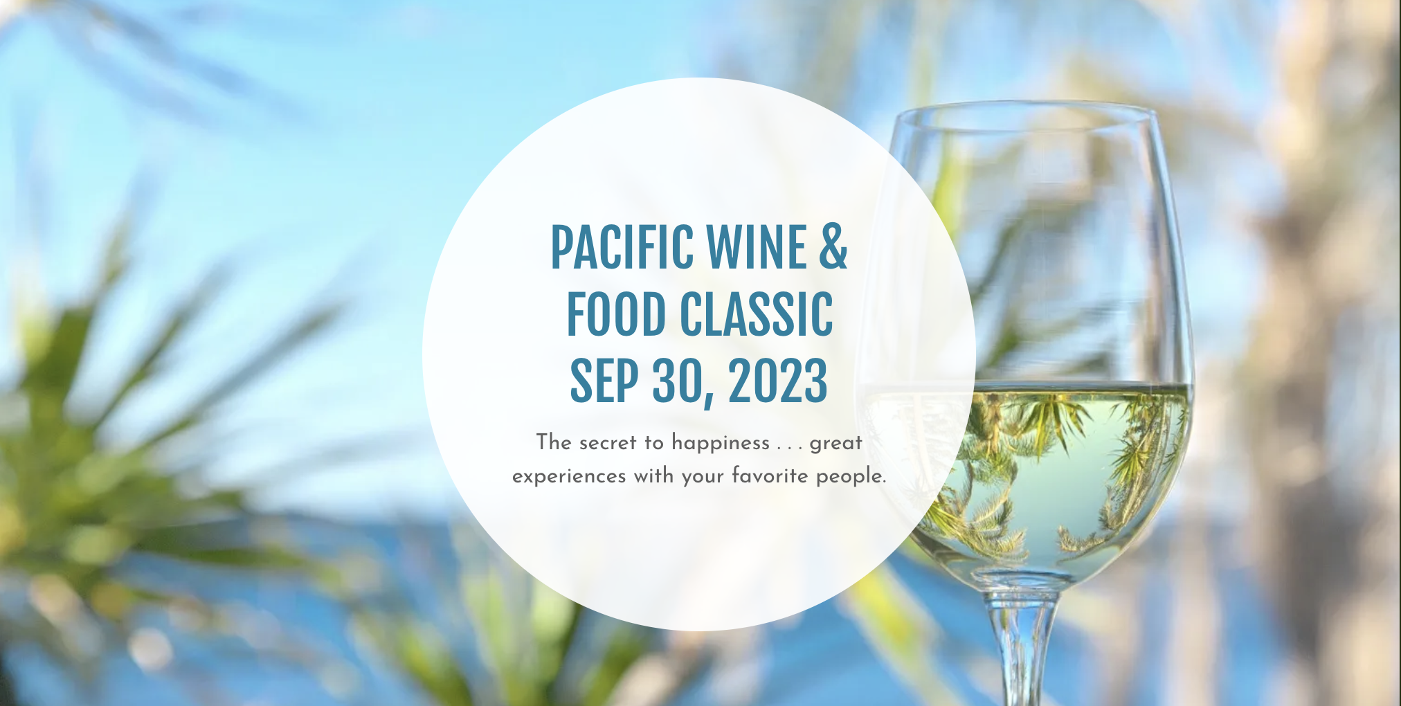 announce September 30 2023 Pacific Wine and Food Classic with tropical background